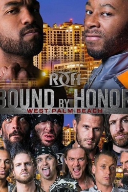 ROH Bound by Honor - West Palm Beach, FL