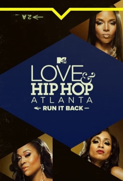 Love & Hip Hop Atlanta: Run It Back