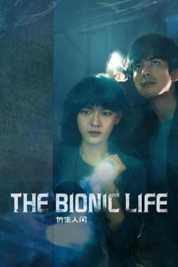 The Bionic Life The Bionic Life